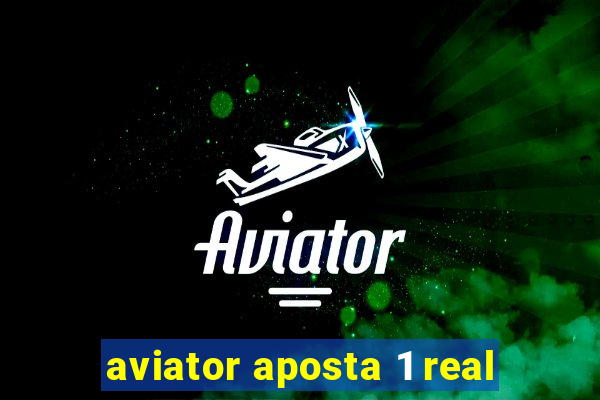 aviator aposta 1 real